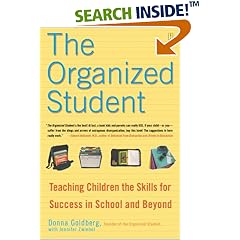 The Organized Student: Teaching Children the Skills for Success in School and Beyond
