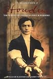 The Secret Life of Houdini: The Making of Americas First Superhero
