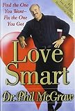 Love Smart : Find the One You Want--Fix the One You Got