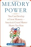 Memory Power: You Can Develop A Great Memory--Americas Grand Master Shows You How