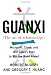 Guanxi (The Art of Relationships): Microsoft, China, and Bill Gates's Plan to Win the Road Ahead