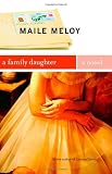 A Family Daughter: A Novel