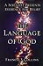 : The Language of God: A Scientist Presents Evidence for Belief