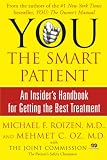 YOU: The Smart Patient: An Insider's Handbook for Getting the Best Treatment