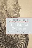Michael J. Behe - The Edge of Evolution: The Search for the Limits of 

Darwinism