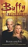 Blood and Fog (Buffy the Vampire Slayer)