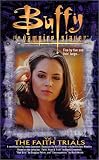 The Faith Trials, Vol. 1 (Buffy the Vampire Slayer, No. 21)
