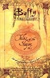 Tales of the Slayer, Volume 1 (Buffy the Vampire Slayer) (Buffy the Vampire Slayer)