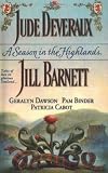 A Season in the Highlands : Unfinished Business / Fall from Grace / Cold Feet / The Matchmaker / The Christmas Captive