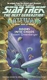 Doors into Chaos (Star Trek The Next Generation: Gateways, Book 3)