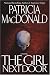 Patricia MacDonald : The Girl Next Door: A Novel