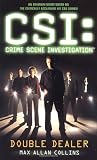 CSI:Double Dealer