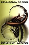 Helliconia Spring: The First Book in the Helliconia Trilogy (Helliconia Trilogy, Book 1)
