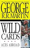 Wild Cards IV: Aces Abroad (Wild Cards)