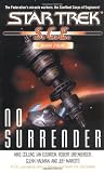 No Surrender (Star Trek: S.C.E., Book Four)