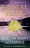 The Well of Many Blessings (Wellspring Trilogy)