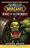 Warcraft: World of Warcraft: Rise of the Horde (World of Warcraft)