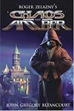 Chaos and Amber (Roger Zelazny's The Dawn of Amber)