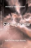 Enigma: Book2 of the Trigon Disunity (Book Two of the Trigon Disunity)