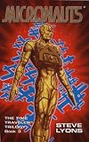 The Micronauts: The Time Traveler Trilogy, Book3 (Time Traveler Trilogy (Paperback))