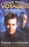 Spirit Walk, Book Two: Enemy of My Enemy (Star Trek: Voyager)