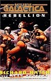 Battlestar Galactica: Rebellion (Battlestar Galactica)