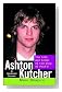 ashton kutcher: the life 
