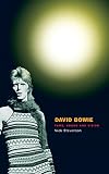 David Bowie: Fame, Sound And Vision