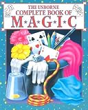 The Usborne Complete Book of Magic (Magic Guides Series)