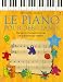 Vente de Livres.com : Le piano pour débutants
