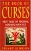 The Book of Curses: True Tales of Voodoo, Hoodoo and Hex by Stuart Gordon