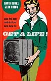 Get a Life!: The Little Red Book of the White Dot David Burke 