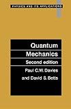 Quantum Mechanics, 2nd Edition (Physics and Its Applications)