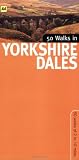 50 Walks in the Yorkshire Dales (Walking & Wildlife Aa Guides)
