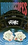 Leo: Blood Ties (Horrorscopes)