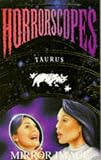 Taurus: Mirror Image (Horrorscopes)