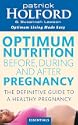 Optimum Nutrition Before During and After Pregnancy: Everything You Need to Achieve Optimum Well-being