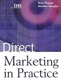Direct Marketing in Practice (Chartered Institute of Marketing)