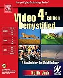 Video Demystified, Fourth Edition (Demystifying Technology)