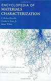 Encyclopedia of Materials Characterization: Surfaces, Interfaces, Thin Films (Materials Characterization Series)