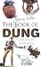 The Not So Little Book of Dung by Caroline Holmes