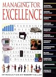 Managing for Excellence (Essential Managers)