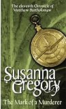 Mark of a Murderer (Chronicles of Matthew Barthlomew Series)