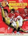 The Official Manchester United Annual 2007: Players * Matches * Action * Fun * Fixtures: Players - Matches - Action - Fun - Fixtures (Official Manchester United Annual)