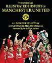 The Official Illustrated History Of Manchester United: All new: The Full Story And Complete Record 1878-2006: All New - The Full Story and Complete Record 1878-2006