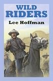 Wild Riders (Sagebrush Westerns)