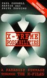 X-Treme Possibilities: A Paranoid Rummage Through the X-Files (Virgin)