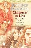 Children of the Lion: Cheysuli Omnibus #3 (Cheysuli)