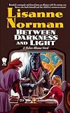 Between Darkness and Light (Norman, Lisanne. Sholan Alliance.)