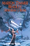 A Flame in Hali: The Clingfire Trilogy, Volume III (Darkover)